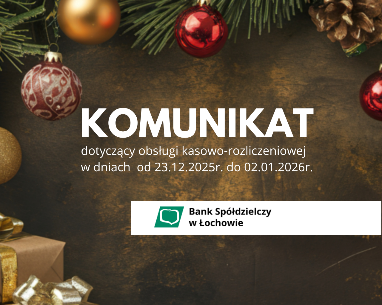 Komunikat dotyczący obsługi kasowo-rozliczeniowej w dniach  od 23.12.2025r. do 02.01.2026r.
